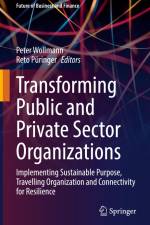 Transforming Public and Private Sector Organizations af Reto Püringer