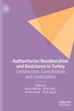 Authoritarian Neoliberalism and Resistance in Turkey af Sinem Kavak