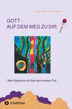 GOTT - AUF DEM WEG ZU DIR af Udo Manshausen