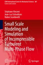 Small Scale Modeling and Simulation of Incompressible Turbulent Multi-Phase Flow af Ruben Scardovelli
