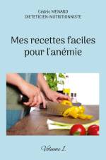 Mes recettes faciles pour l'anémie. af Cedric Menard