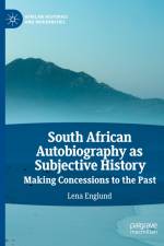 South African Autobiography as Subjective History af Lena Englund