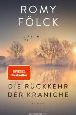 Die Rückkehr der Kraniche af Romy Fölck