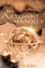 Der Artefakthändler af Ea Vianden