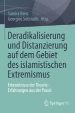 Deradikalisierung und Distanzierung auf dem Gebiet des islamistischen Extremismus af Georgios Sotiriadis