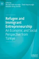 Refugee and Immigrant Entrepreneurship af Mustafa Atilla Ar¿c¿o¿lu