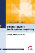 Digital Literacy in der beruflichen Lehrer:innenbildung af Karl-Heinz Gerholz