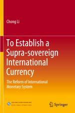 To Establish a Supra-sovereign International Currency af Chong Li
