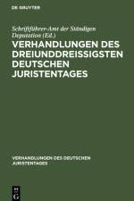 Verhandlungen des dreiunddreißigsten Deutschen Juristentages af Schriftführer-Amt der Ständigen Deputation