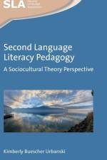 Second Language Literacy Pedagogy af Kimberly Buescher Urbanski