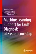 Machine Learning Support for Fault Diagnosis of System-on-Chip af Patrick Girard