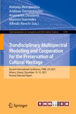 Trandisciplinary Multispectral Modelling and Cooperation for the Preservation of Cultural Heritage af Antonia Moropoulou