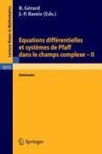 Equations Differentielles et Systemes de Pfaff dans le Champs Complexe II af J. -P. Ramis