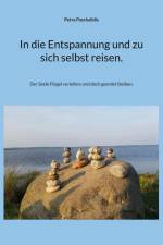 In die Entspannung und zu sich selbst reisen. af Petra Paschalidis