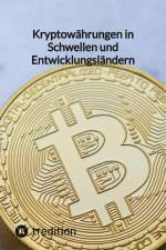 Kryptowährungen in Schwellen- und Entwicklungsländern af Moritz
