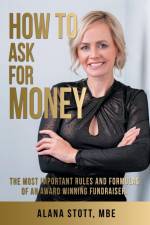 How To Ask For Money af Alana Stott Mbe