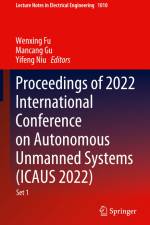 Proceedings of 2022 International Conference on Autonomous Unmanned Systems (ICAUS 2022) af Wenxing Fu