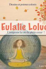 Eulalie Lolue af Lucy Marchand