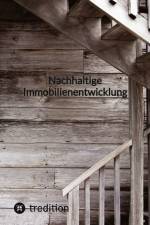 Nachhaltige Immobilienentwicklung af Moritz
