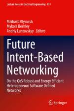 Future Intent-Based Networking af Mikhailo Klymash