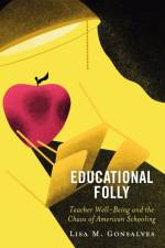 Educational Folly af Lisa M. Gonsalves
