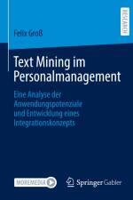 Text Mining im Personalmanagement af Felix Gros