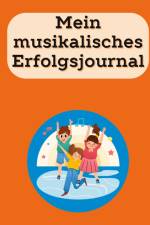 Mein musikalisches Erfolgsjournal af Laura Taberner