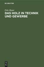 Das Holz in Technik und Gewerbe af Fritz Hoyer