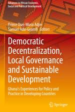 Democratic Decentralization, Local Governance and Sustainable Development