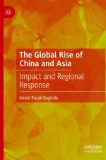 The Global Rise of China and Asia af Abdul Razak Baginda