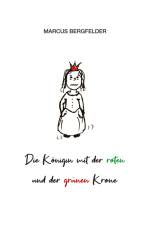 Die Königin mit der roten und der grünen Krone af Marcus Bergfelder