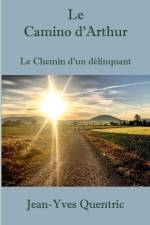 Le Camino d'Arthur af Jean-Yves Quentric