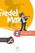 Fiedel-Max - Der große Auftritt 2 af Andrea Holzer-Rhomberg