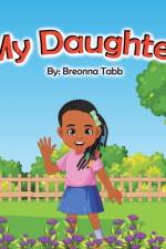 My Daughter af Breonna Tabb