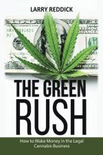 The Green Rush af Larry Reddick