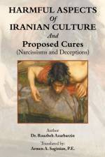Harmful Aspects of Iranian Culture and Proposed Cures (Narcissisms and Deceptions) af Rouzbeh Azarbarzin