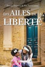 Les Ailes De La Liberté af Frieda Dimbeng B. von Treuenberg