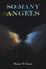 So Many Angels af Maurice W. Dorsey