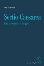 Sectio Caesarea und assoziierte Fragen af Peter A. M. Weiss