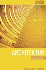 Schnellkurs Architektur af Christoph Höcker