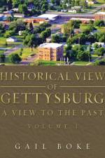 Historical View of Gettysburg af Gail Boke