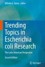 Trending Topics in Escherichia coli Research af Alfredo G. Torres