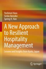 A New Approach to Resilient Hospitality Management af Yoshinori Hara
