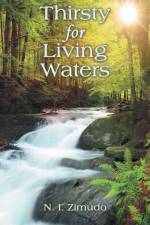 Thirsty for Living Waters af N. I. Zimudo