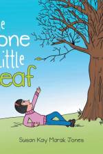 The Lone Little Leaf af Susan Kay Marak Jones