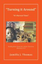 Turning it Around af Jamilla J. Thomas