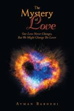 The Mystery of Love af Ayman Baroudi