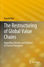 The Restructuring of Global Value Chains af Yunshi Mao