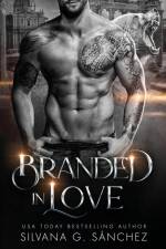 Branded in Love af Silvana G. Sánchez