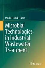 Microbial Technologies in Industrial Wastewater Treatment af Maulin P. Shah